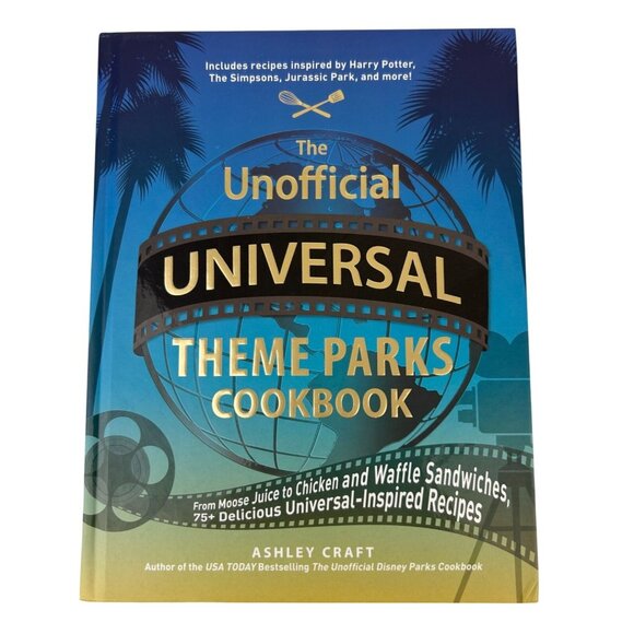 The Unofficial Universal Theme Parks Cookbook by Ashley Craft Kitchen Baking - Picture 1 of 16
